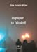 La plupart se taisaient