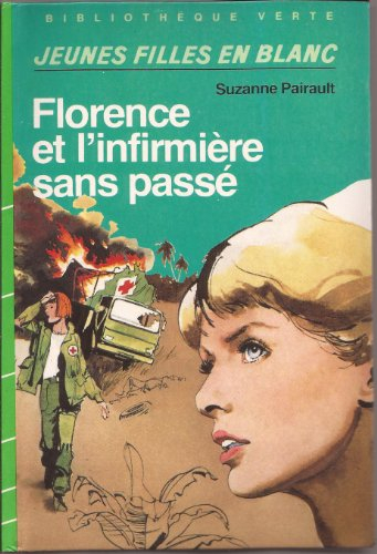 florence et l'infirmière sans passé (bibliothèque verte) [reliure inconnue]