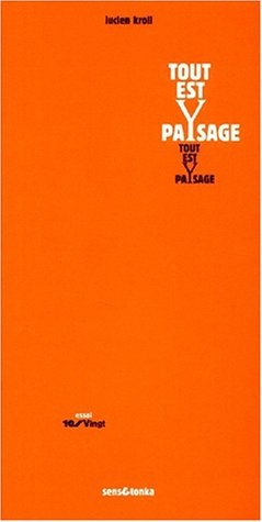 Tout est paysage