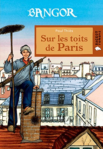 Bangor. Sur les toits de Paris
