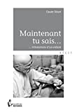 MAINTENANT TU SAIS