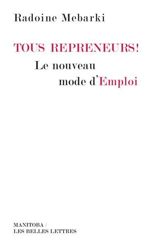 Tous repreneurs ! : le nouveau mode d'emploi