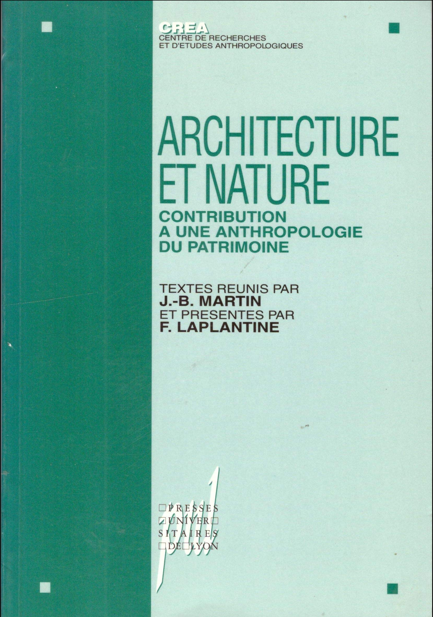 Architecture et nature : contribution à une anthropologie du patrimoine