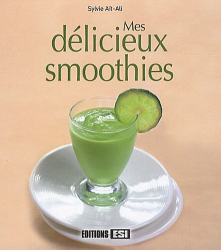 Mes délicieux smoothies