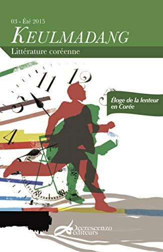 Keulmadang, n° 3. Eloge de la lenteur en Corée
