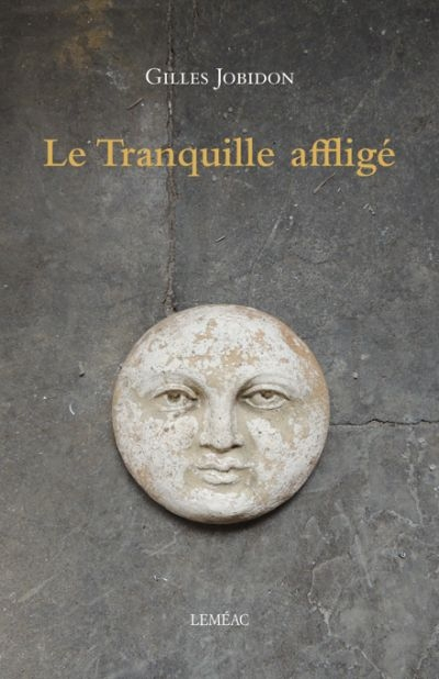 Le Tranquille affligé