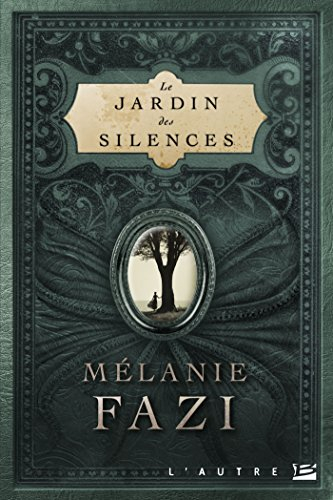 Le jardin des silences