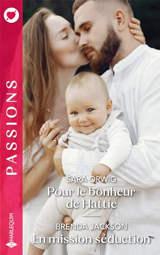 Pour le bonheur de Hattie. En mission séduction
