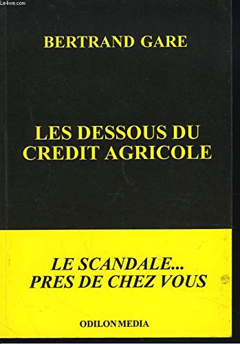 Les dessous du Crédit Agricole