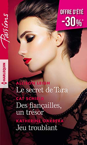 Le secret de Tara. Des fiançailles, un trésor. Jeu troublant