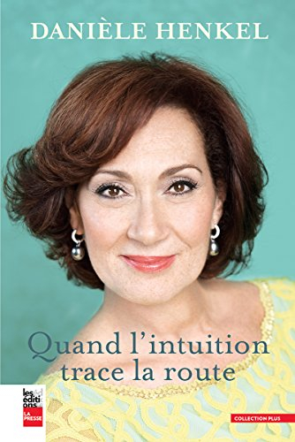 Quand l'intuition trace la route