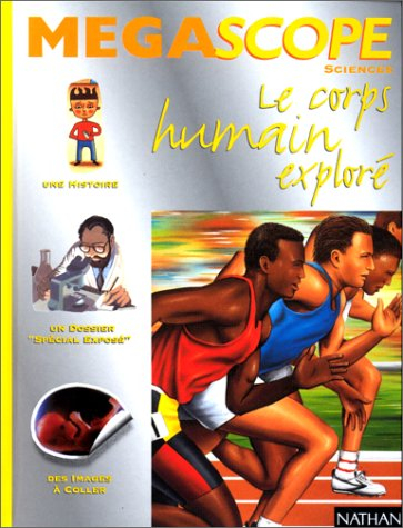 Le corps humain exploré