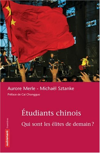 Etudiants chinois : qui sont les élites de demain ?