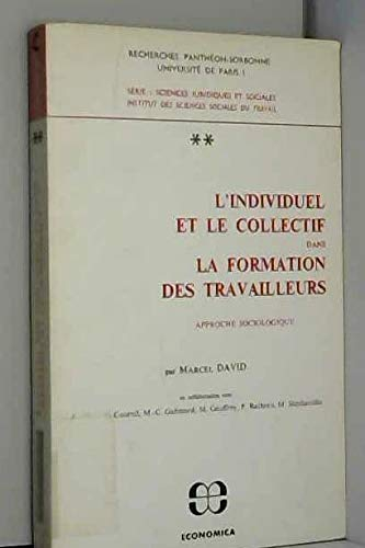 L'Individuel et le collectif dans la formation des travailleurs : 02 : Approche sociologique