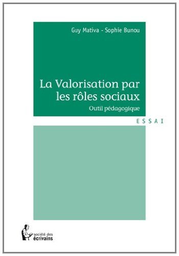 la valorisation par les roles sociaux, outil pedagogique