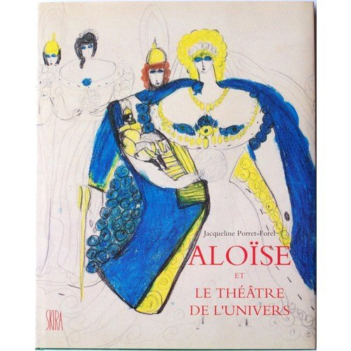 Aloïse et le théâtre de l'univers