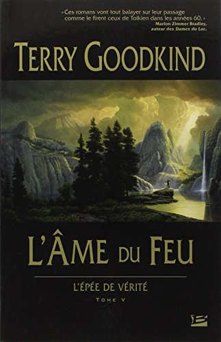 L'épée de vérité. Vol. 5. L'âme du feu