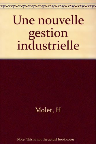 Une Nouvelle gestion industrielle