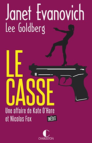 Une affaire de Kate O'Hare et Nicolas Fox. Le casse