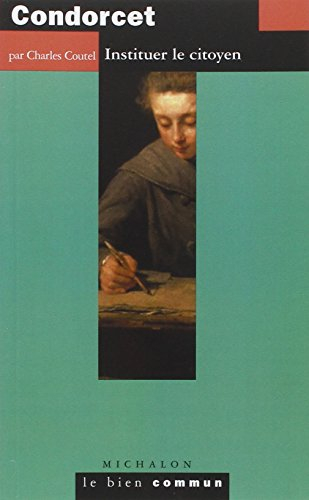 Condorcet : instituer le citoyen