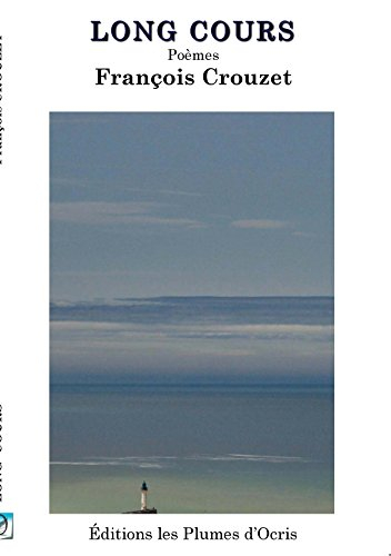 Long cours : poèmes