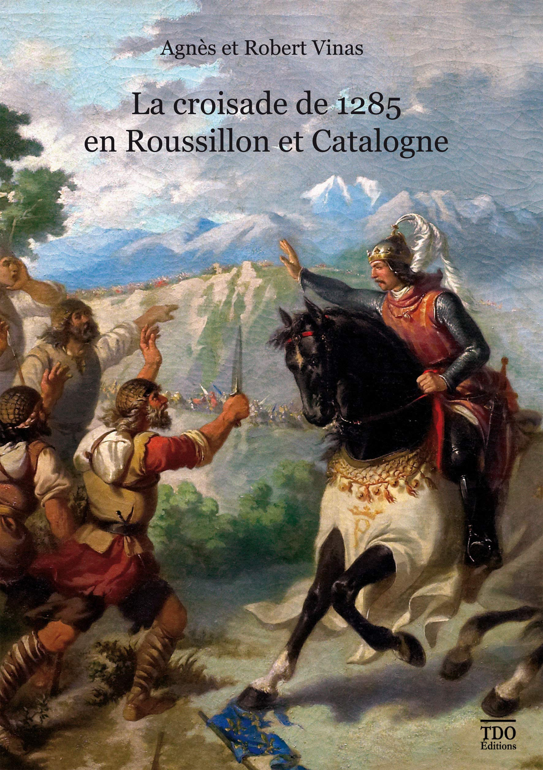 La croisade de 1285 en Roussillon et Catalogne
