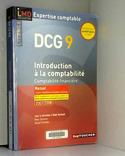 Introduction à la comptabilité, comptabilité financière, licence DCG 9 : manuel : cours, synthèses, 
