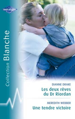 Les deux rêves du Dr Riordan. Une tendre victoire
