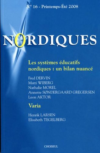 Nordiques, n° 16. Les systèmes éducatifs nordiques : un bilan nuancé