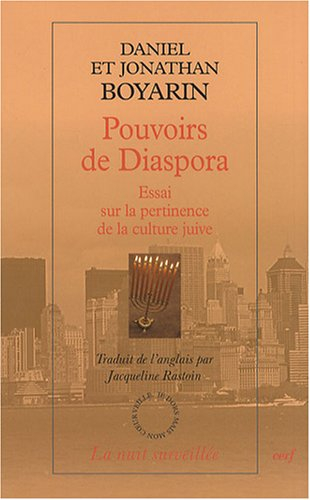 Pouvoirs de diaspora : essai sur la pertinence de la culture juive