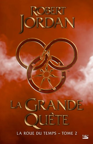 La roue du temps. Vol. 2. La grande quête