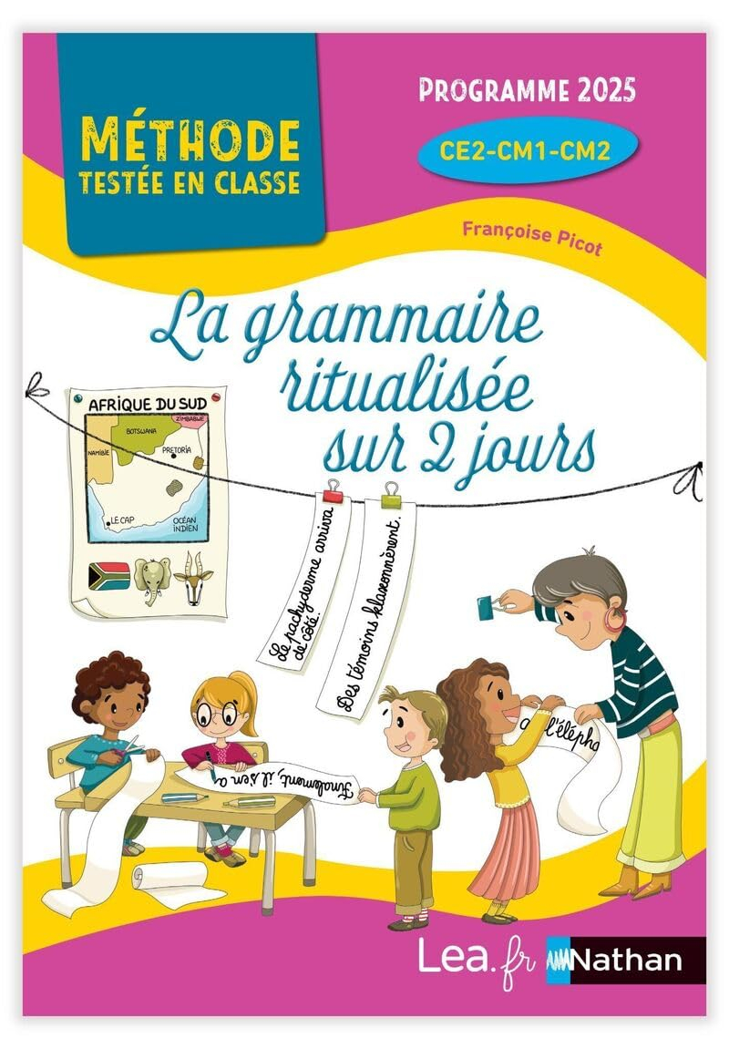 La grammaire ritualisée sur 2 jours : CE2, CM1, CM2