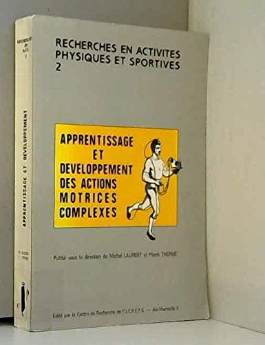 Apprentissage et développement des actions motrices complexes