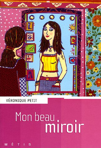 Mon beau miroir