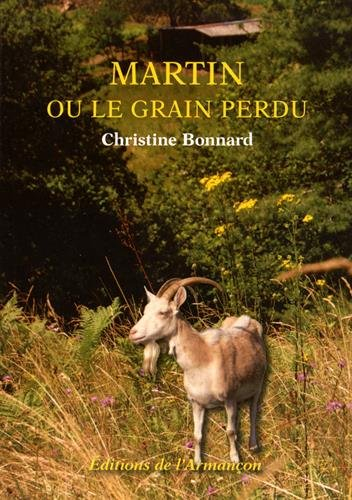 Martin ou Le grain perdu