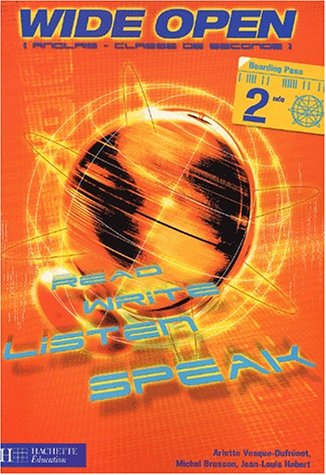 Wide open, anglais, seconde : livre de l'élève