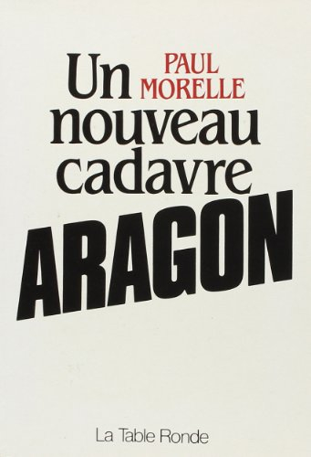 Un Nouveau cadavre, Aragon