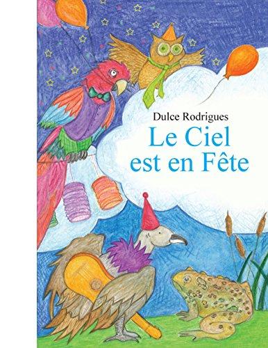 Le ciel est en fête : Un conte du folklore brésilien