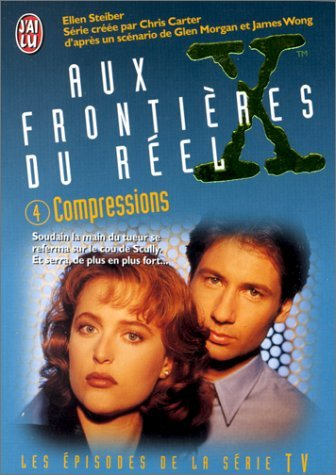 Aux frontières du réel : les épisodes, d'après la série télévisée créée par Chris Carter. Vol. 4. Co