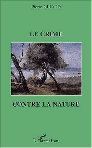 Le crime contre la nature