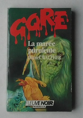 La marée purulente