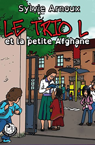 Le Trio l et la Petite Afghane