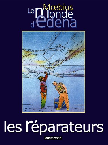 Le monde d'Edena. Les réparateurs