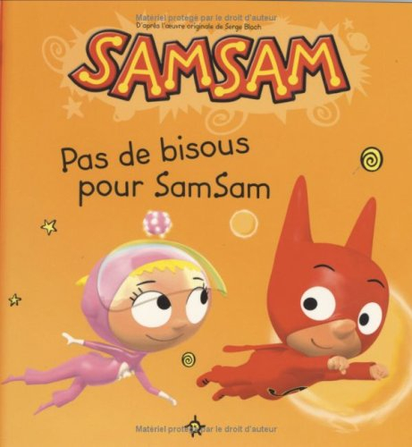 SamSam. Vol. 8. Pas de bisous pour SamSam