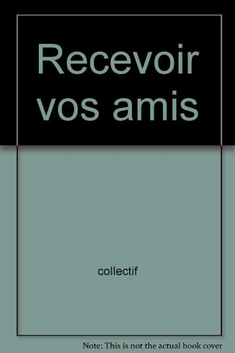 recevoir vos amis