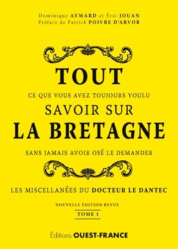 Tout ce que vous avez toujours voulu savoir sur la Bretagne sans jamais avoir osé le demander : les 