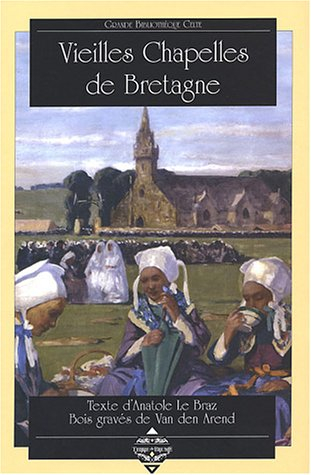 Vieilles chapelles de Bretagne