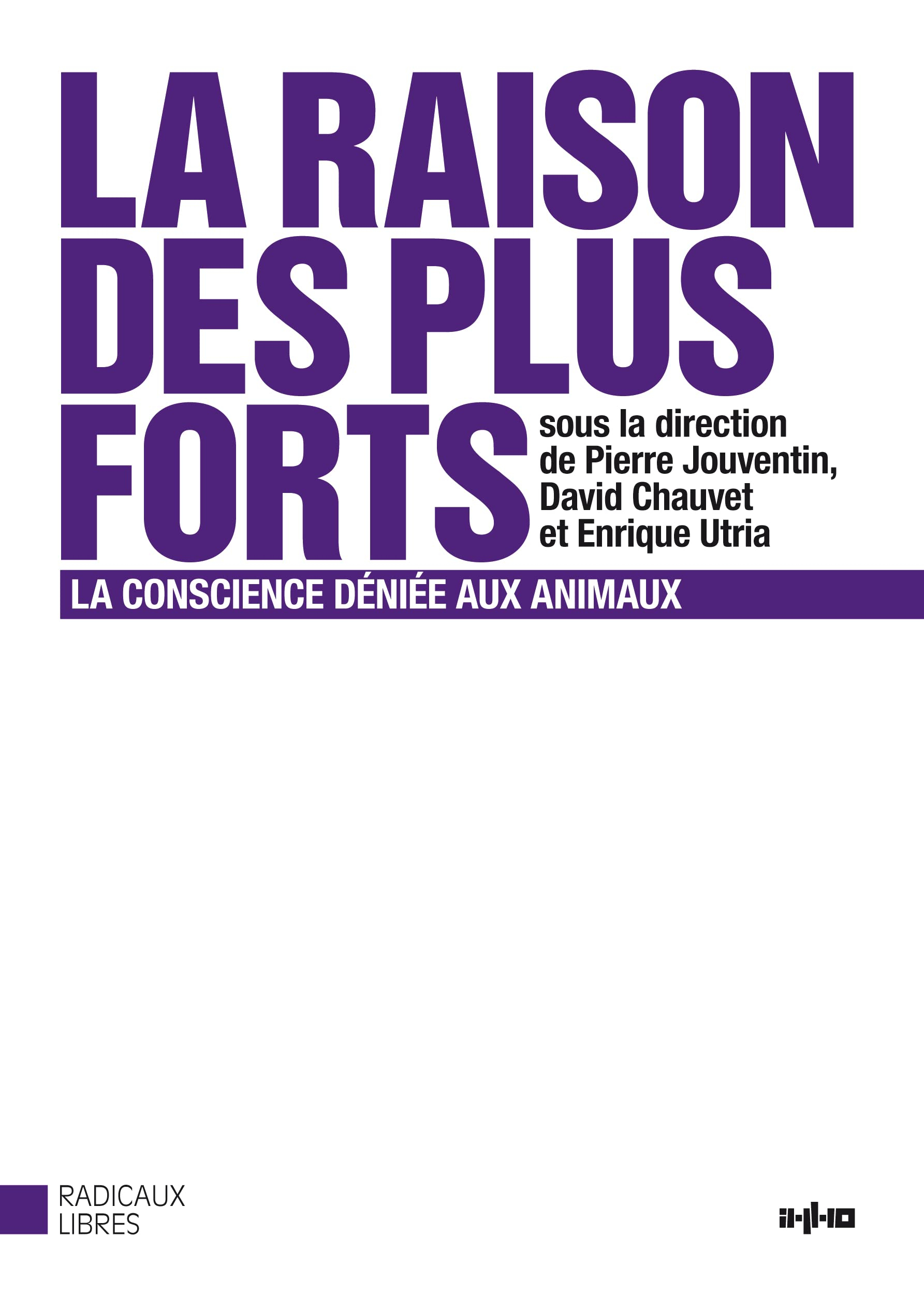 La raison des plus forts : la conscience déniée aux animaux