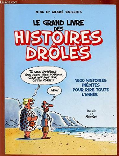 Le grand livre des histoires drôles 2008