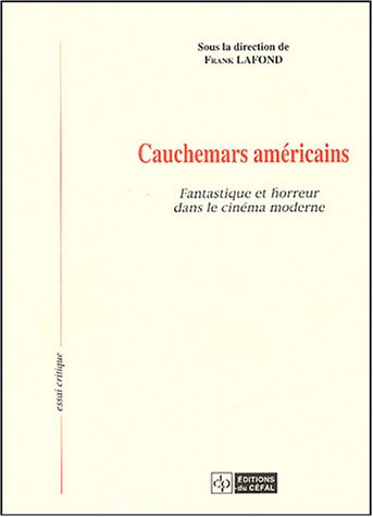 Cauchemars américains : fantastique et horreur dans le cinéma moderne
